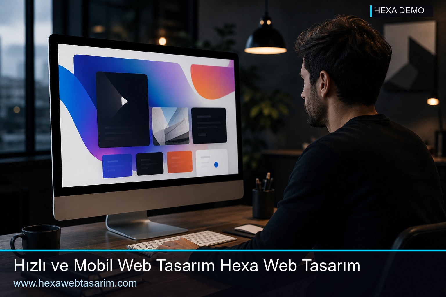 Hızlı ve Mobil Web Tasarım — Kurumsal Web Tasarım Hexa Web Tasarım